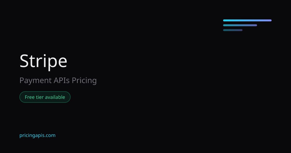 Stripe Payment APIs Pricing | API Price Tracker